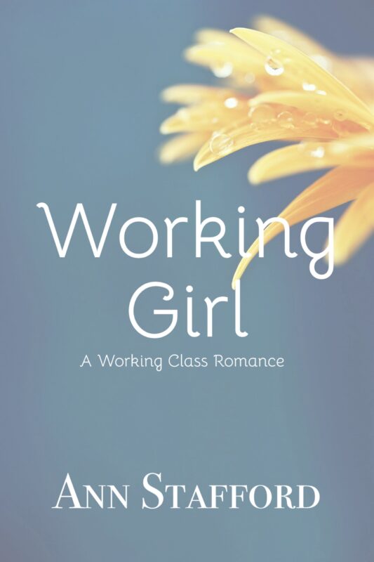 Working Girl: A Short Working Class Series Romance (A Working Class Romance Book 1)